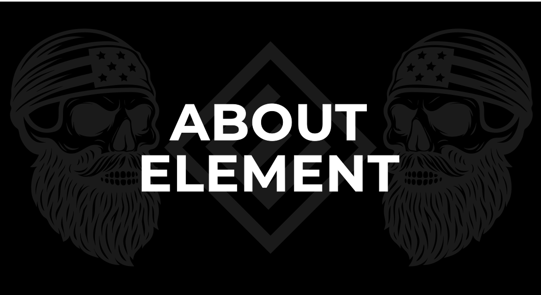 ABOUT THE BRAND – Element Metalworks